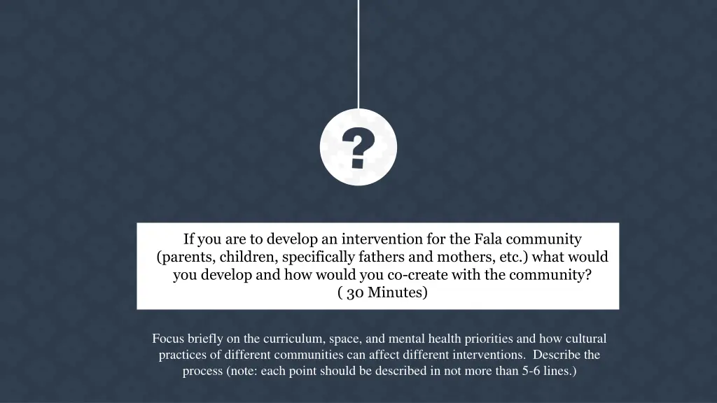 if you are to develop an intervention