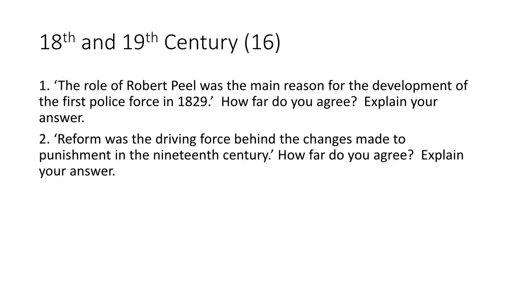 18 th and 19 th century 16