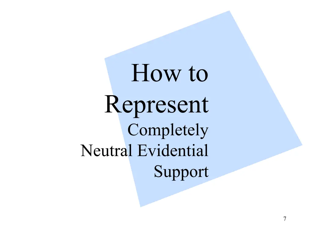how to represent completely neutral evidential