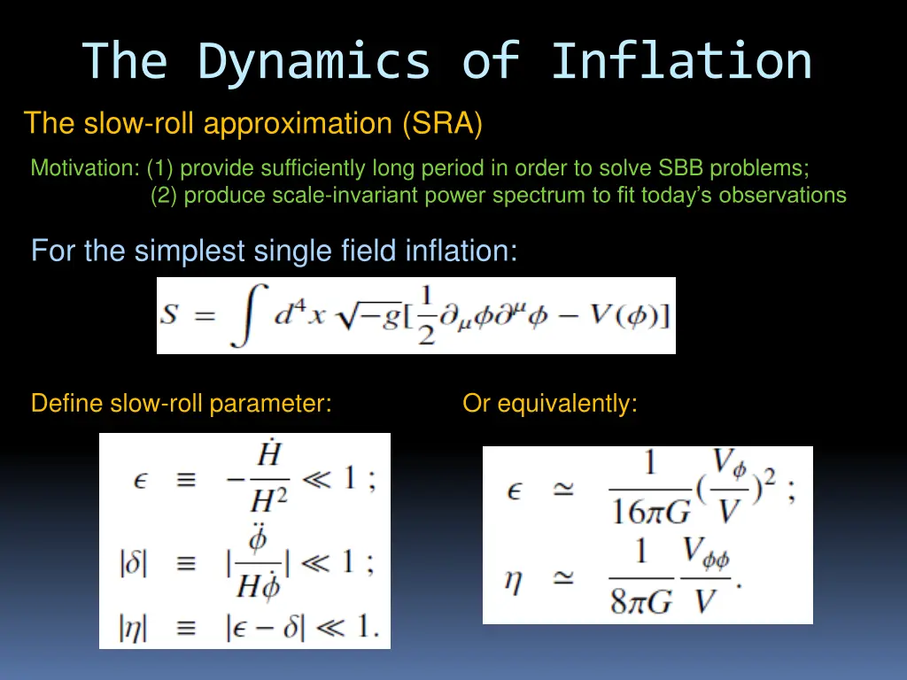 the dynamics of inflation the slow roll