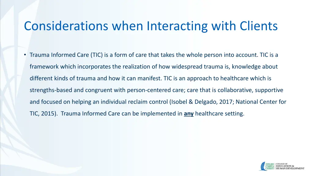 considerations when interacting with clients
