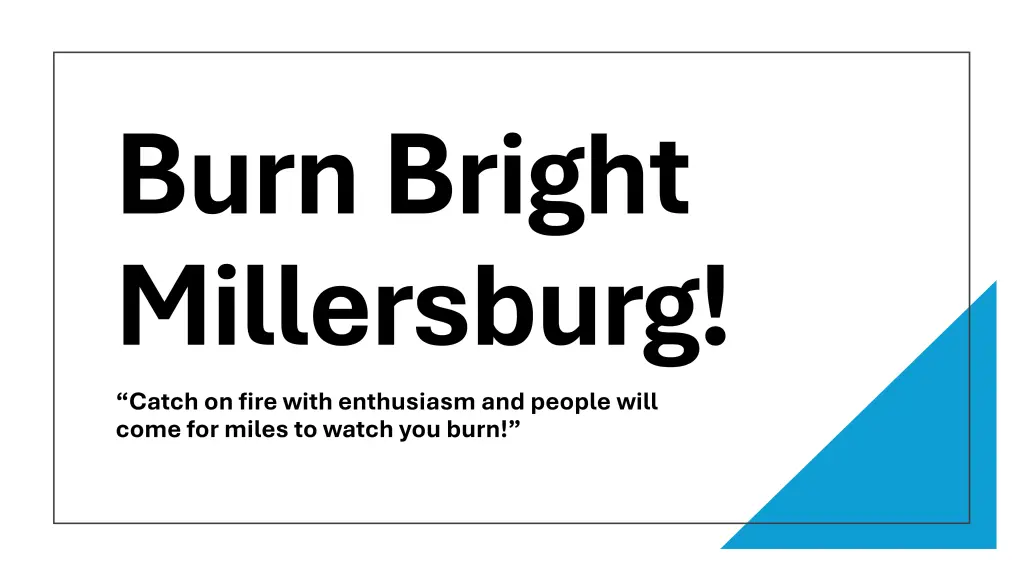 burn bright burn bright millersburg millersburg