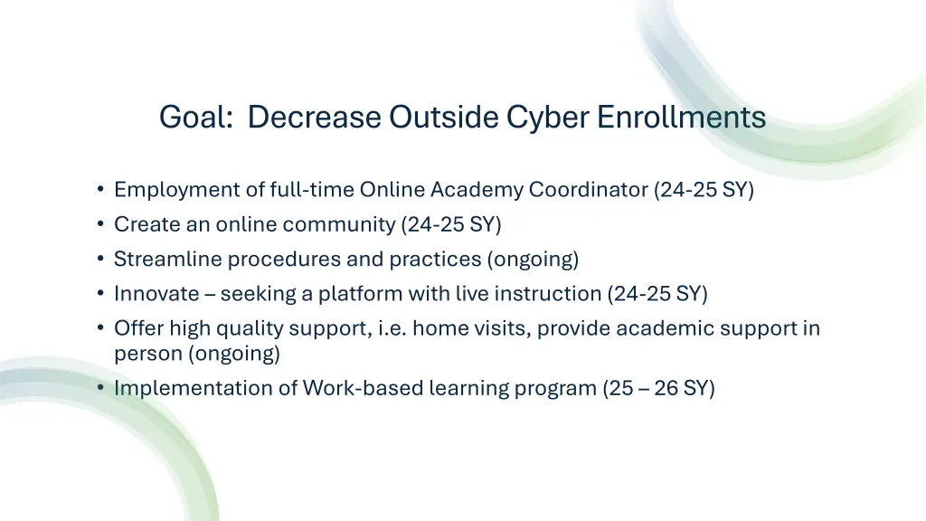 goal decrease outside cyber enrollments
