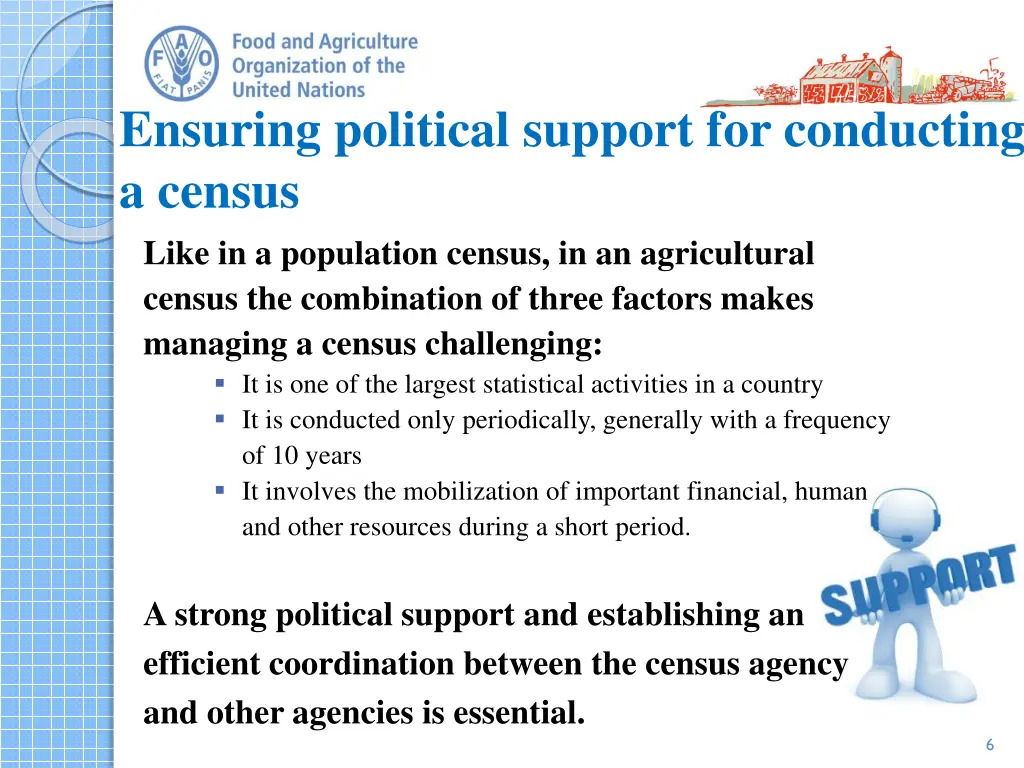 ensuring political support for conducting