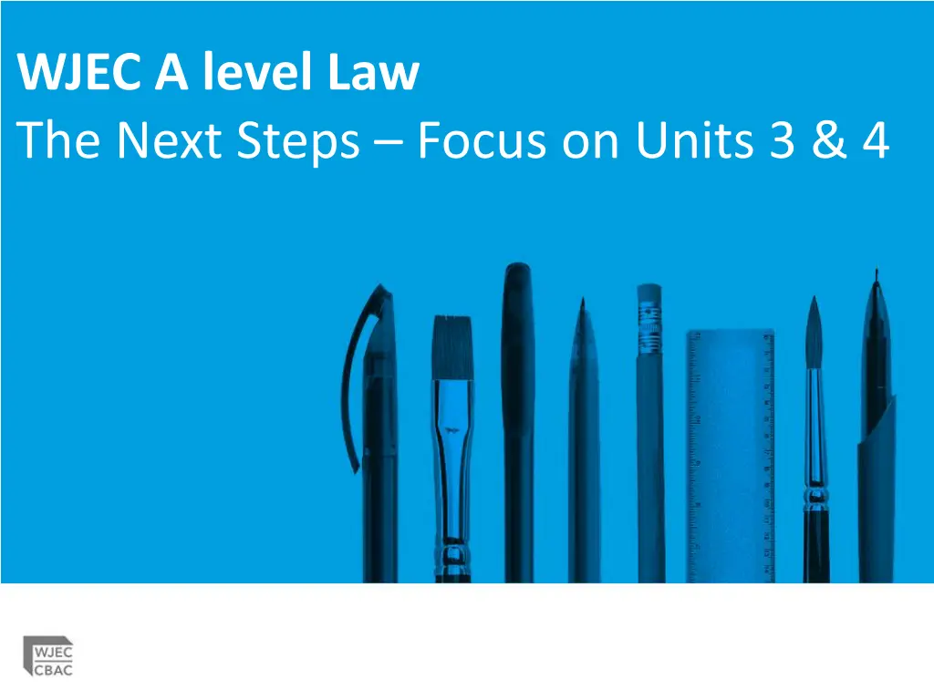 wjec a level law the next steps focus on units 3 4