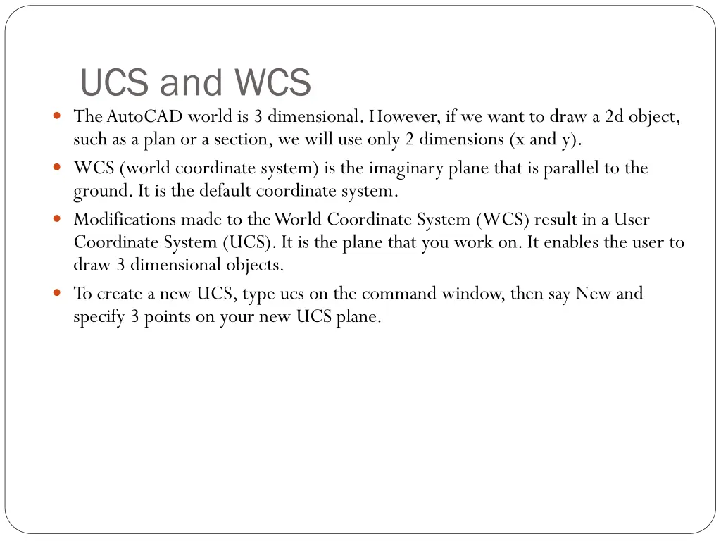 ucs and wcs the autocad world is 3 dimensional
