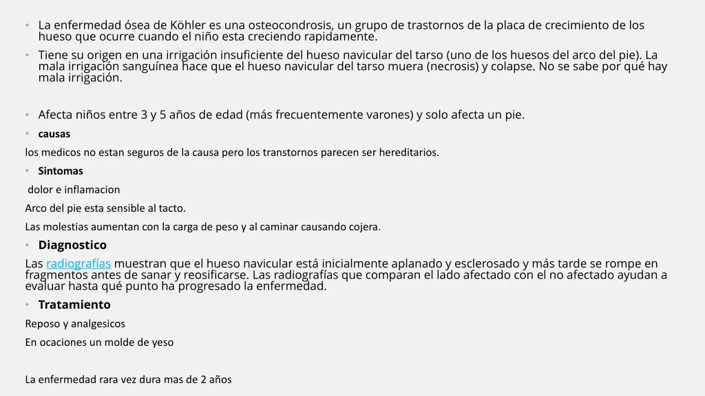 la enfermedad sea de k hler es una osteocondrosis