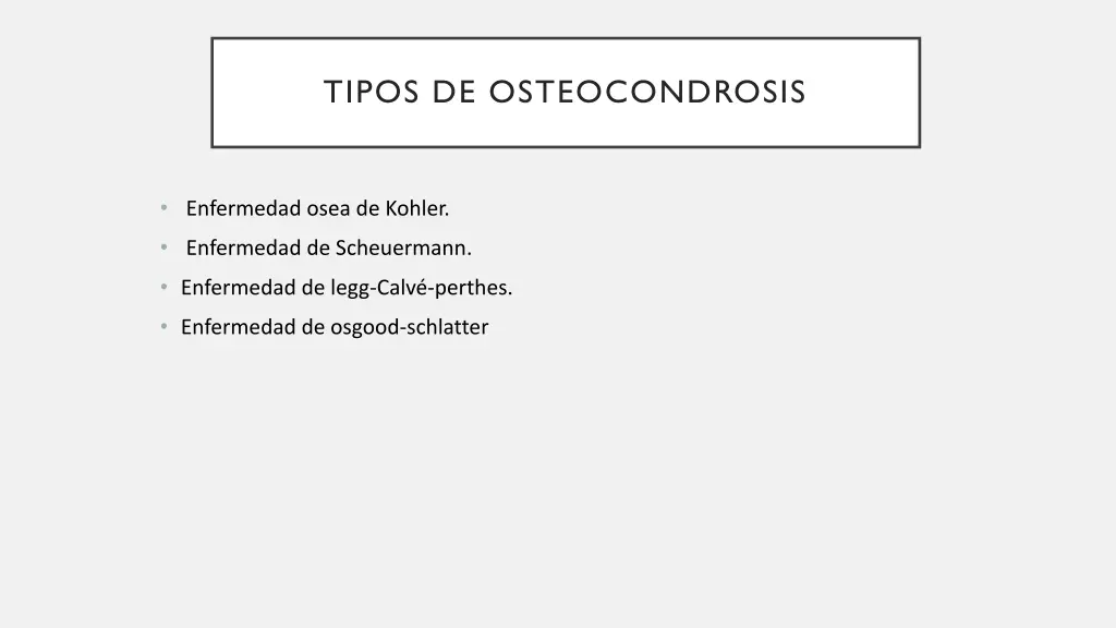 tipos de osteocondrosis