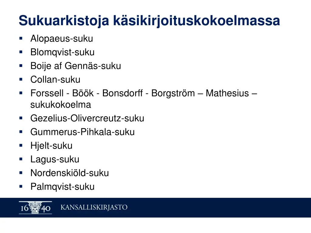 sukuarkistoja k sikirjoituskokoelmassa alopaeus