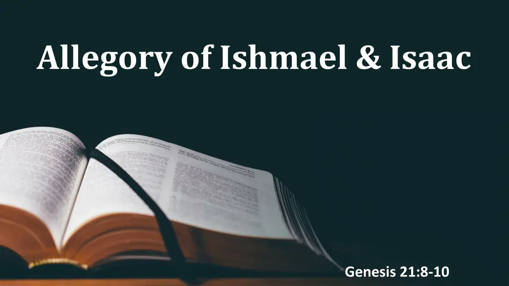 allegory of ishmael isaac