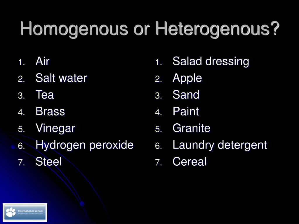 homogenous or heterogenous