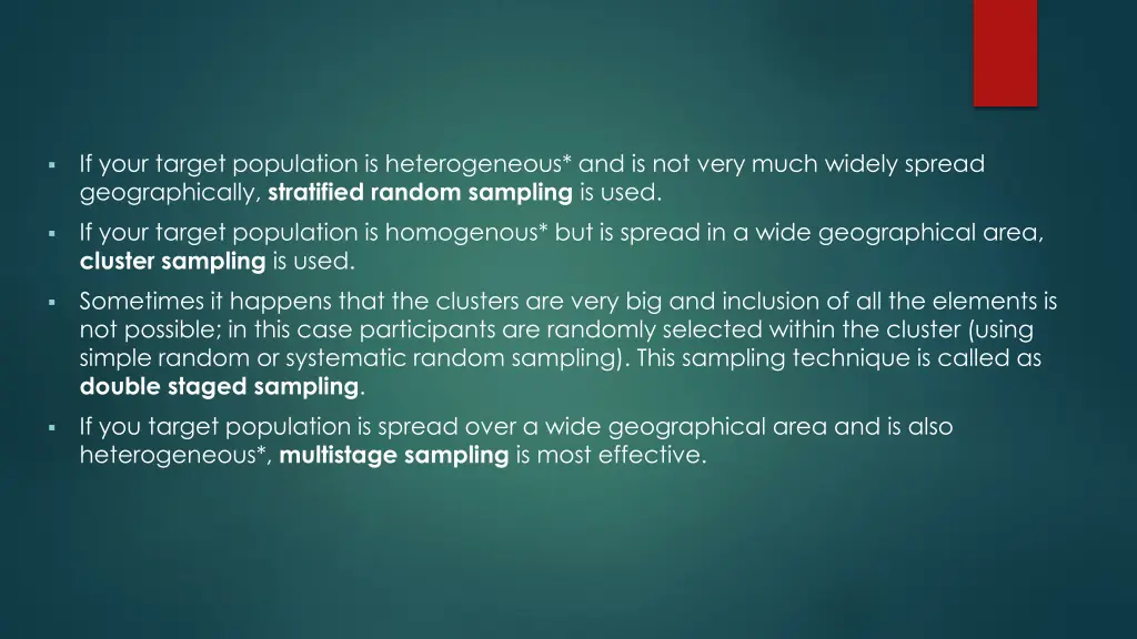 if your target population is heterogeneous