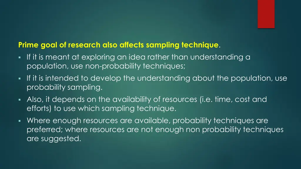 prime goal of research also affects sampling
