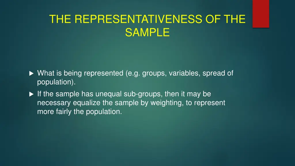 the representativeness of the sample