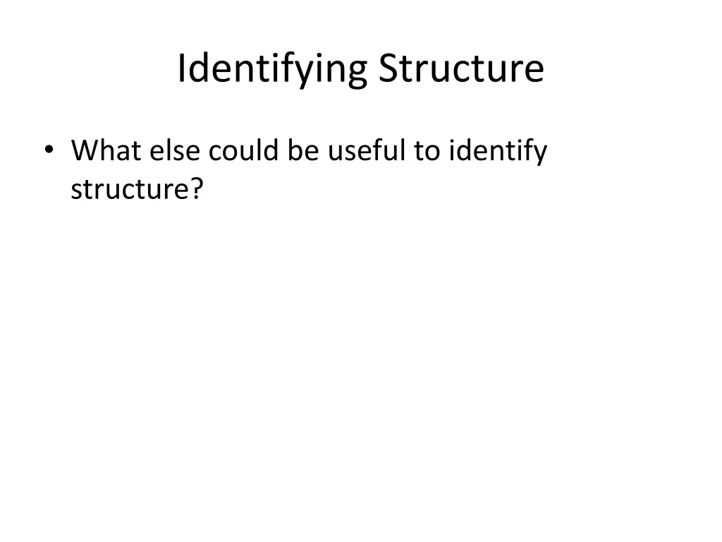 identifying structure