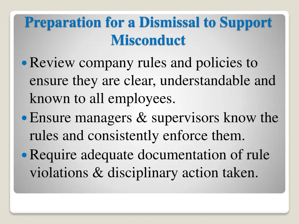 preparation for a dismissal to support misconduct