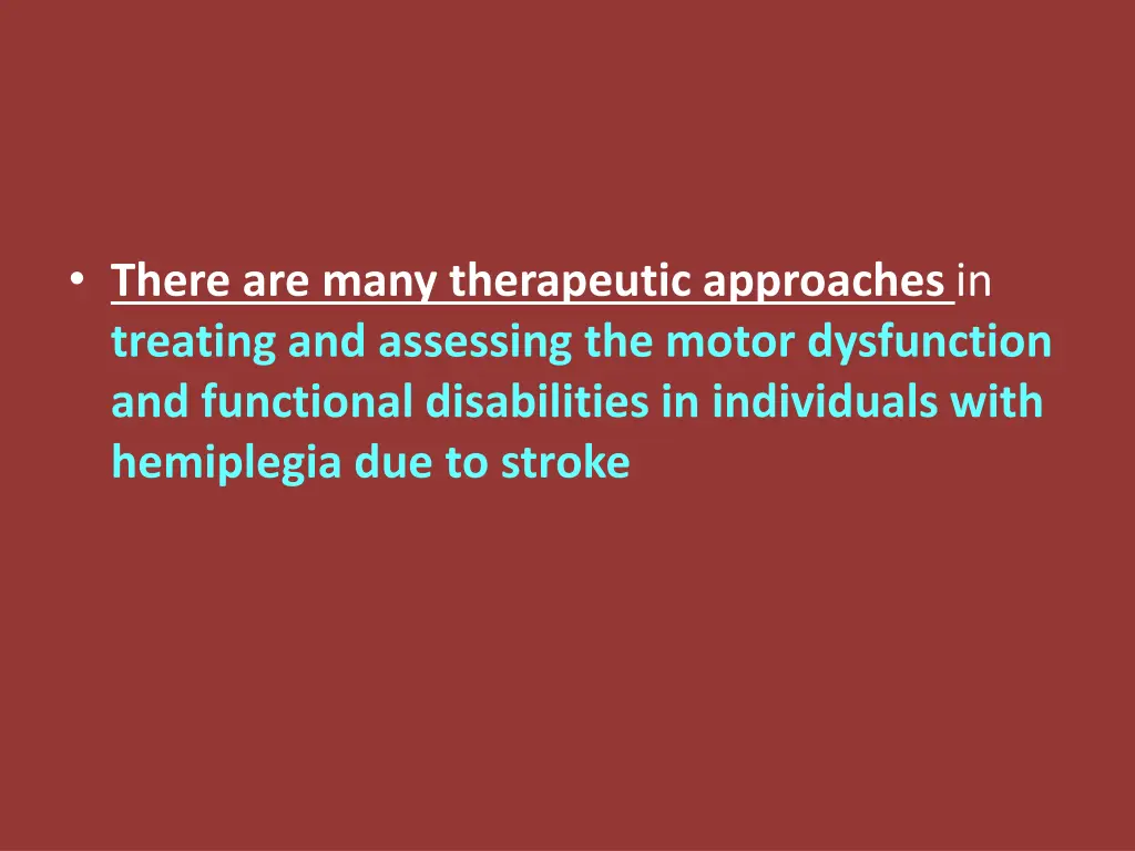 there are many therapeutic approaches in treating