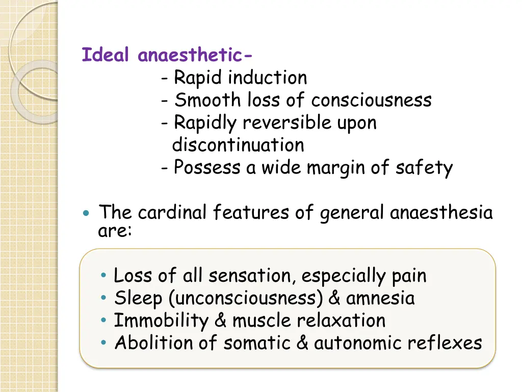 ideal anaesthetic rapid induction smooth loss