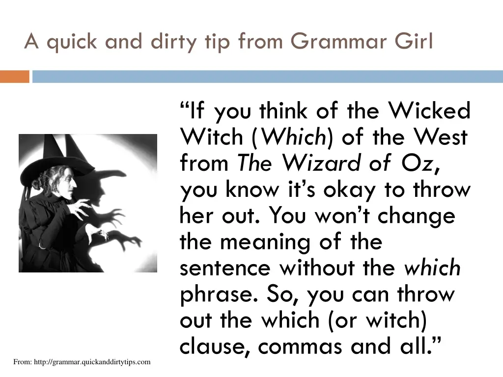a quick and dirty tip from grammar girl
