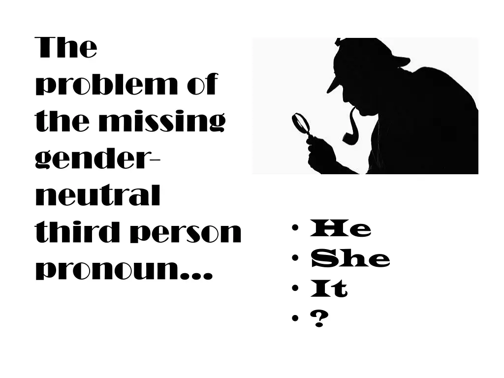the problem of the missing gender neutral third