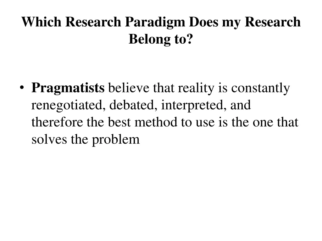 which research paradigm does my research belong to 2