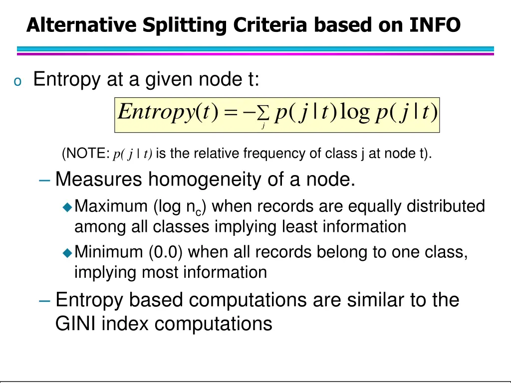 alternative splitting criteria based on info