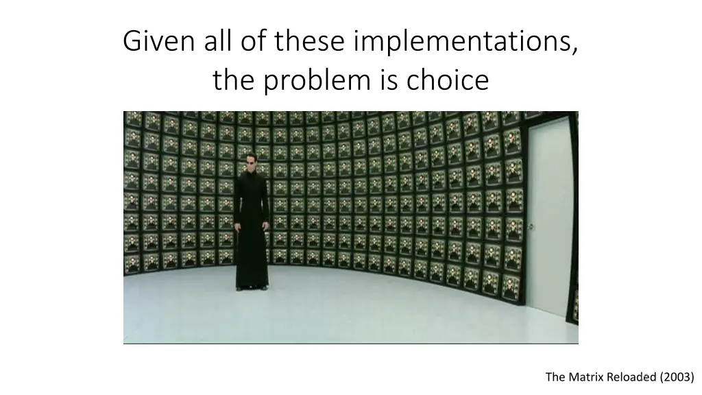 given all of these implementations the problem