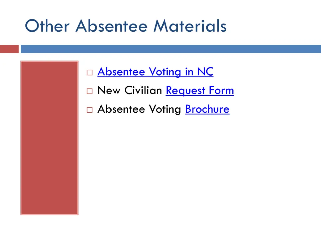 other absentee materials