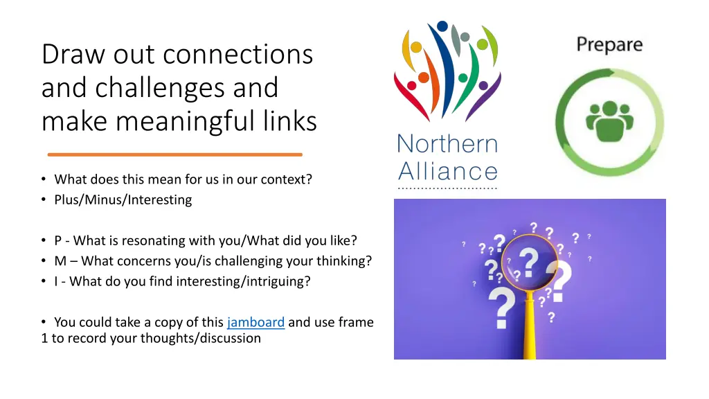 draw out connections and challenges and make
