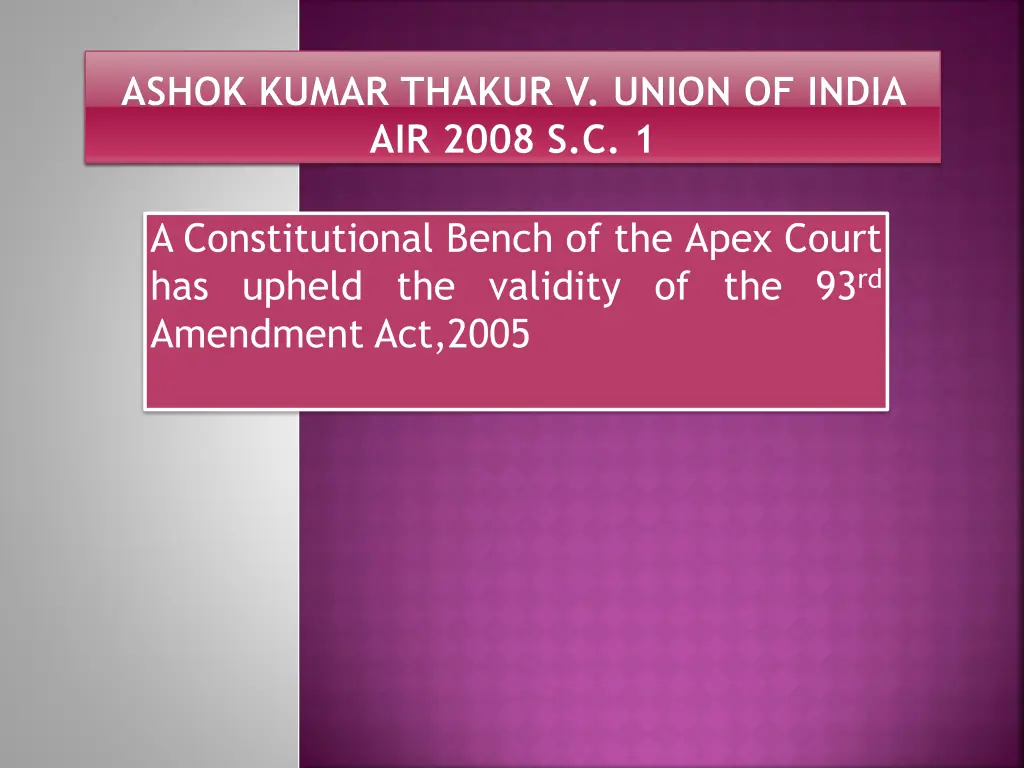 ashok kumar thakur v union of india air 2008 s c 1