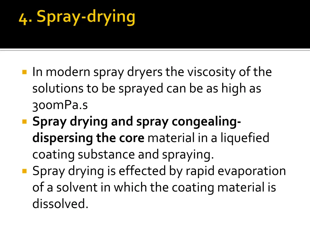 in modern spray dryers the viscosity