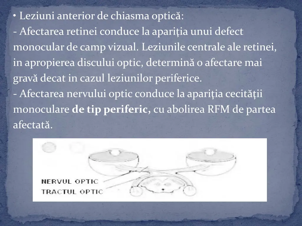 leziuni anterior de chiasma optic afectarea