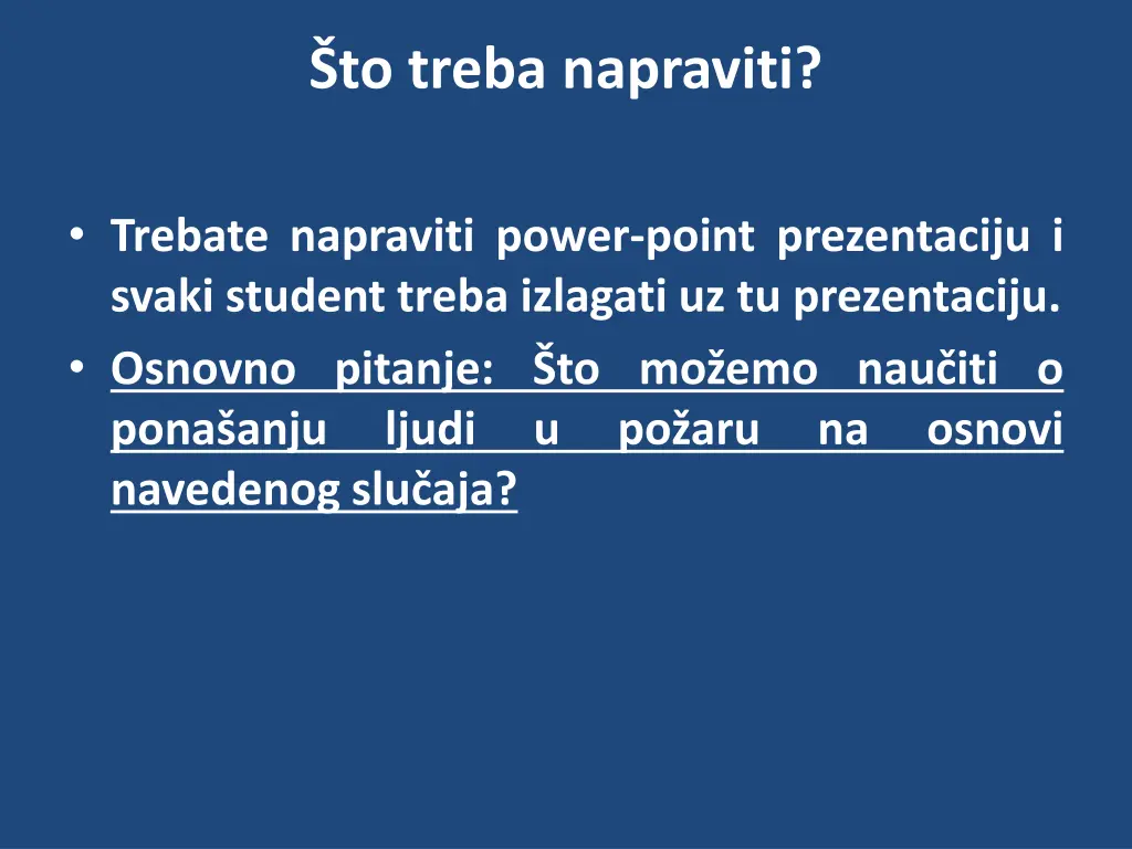to treba napraviti