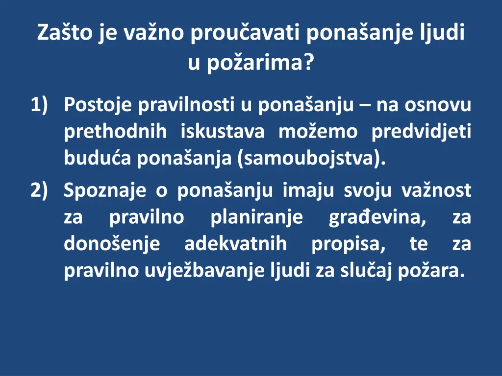 za to je va no prou avati pona anje ljudi