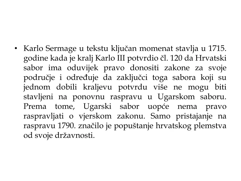 karlo sermage u tekstu klju an momenat stavlja