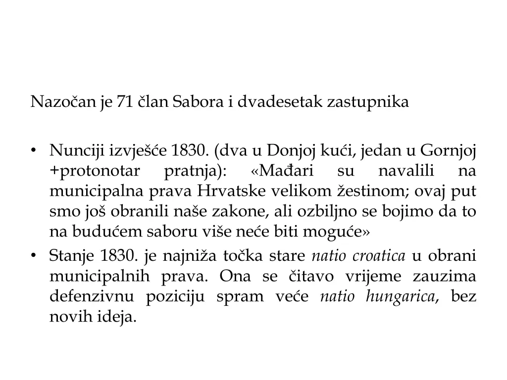 nazo an je 71 lan sabora i dvadesetak zastupnika