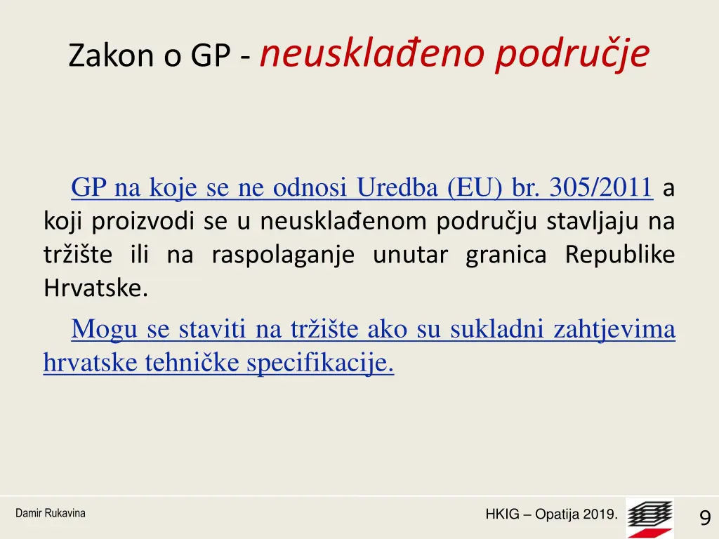 zakon o gp neuskla eno podru je