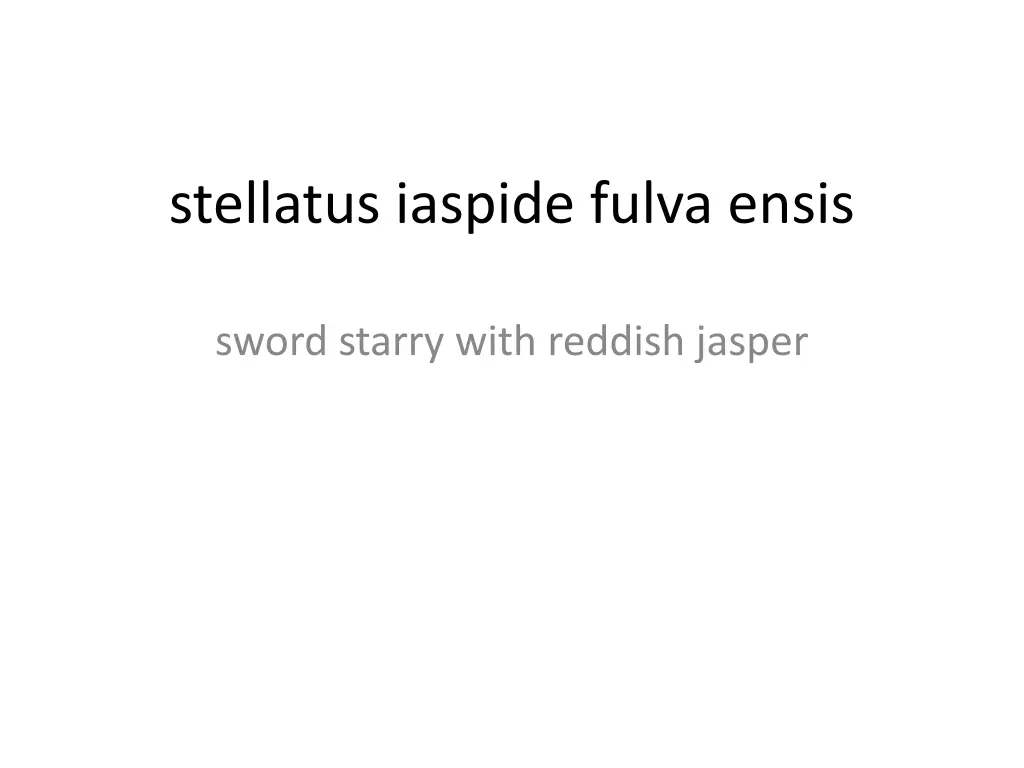 stellatus iaspide fulva ensis