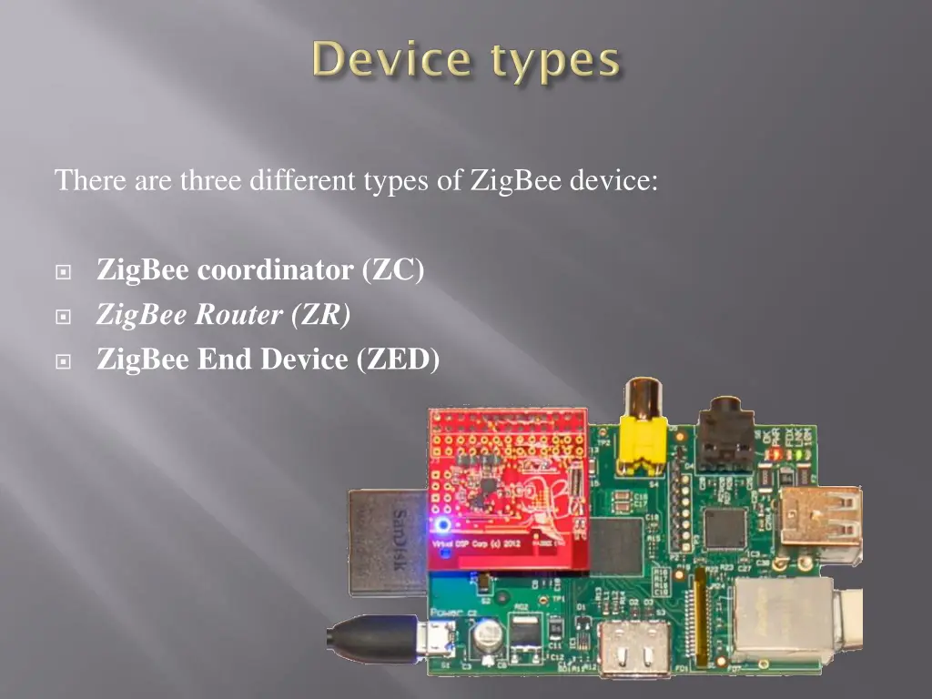 there are three different types of zigbee device