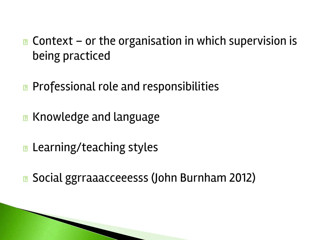 context or the organisation in which supervision