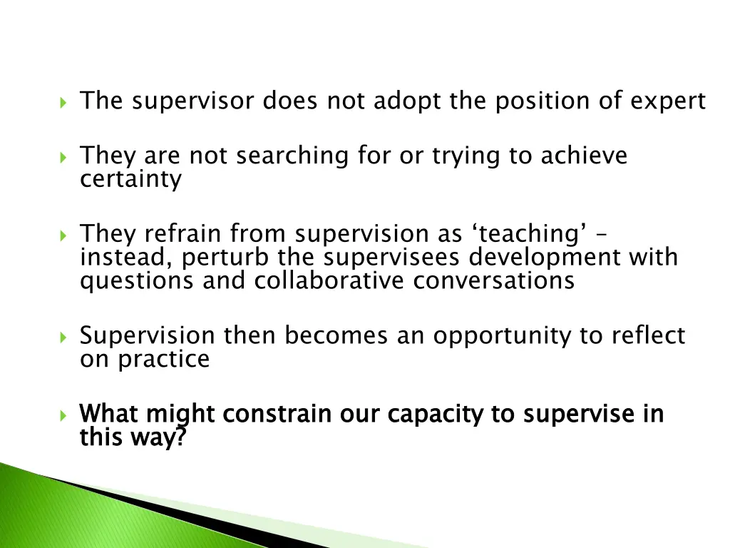 the supervisor does not adopt the position