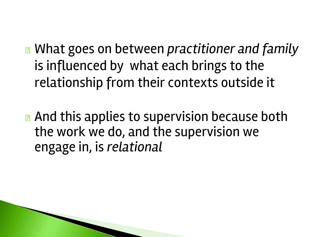 what goes on between practitioner and family