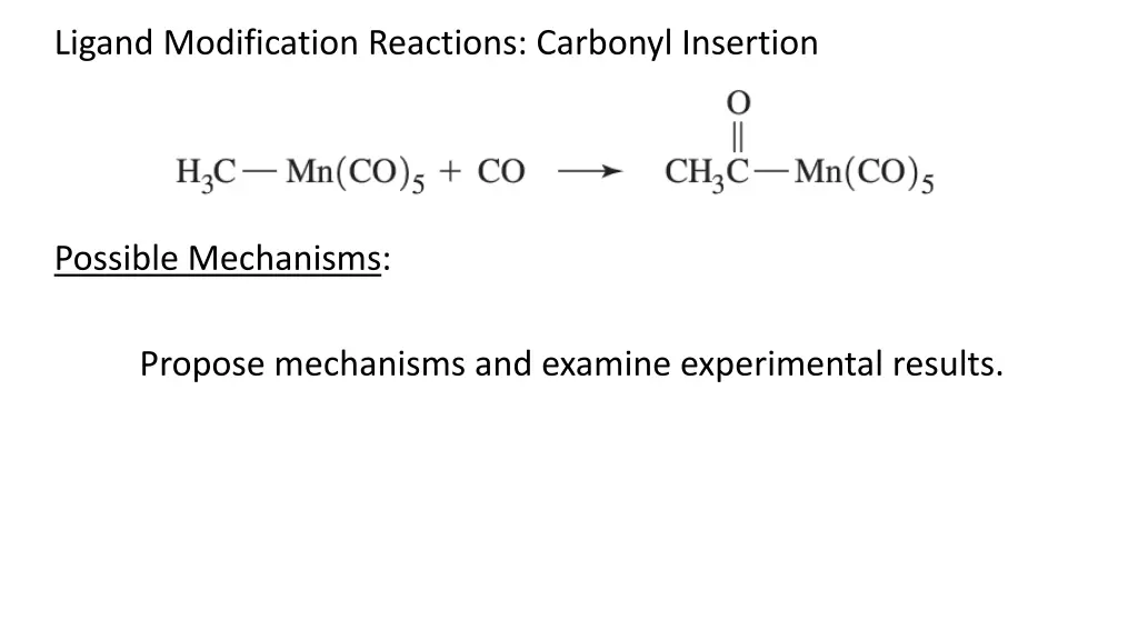 ligand modification reactions carbonyl insertion
