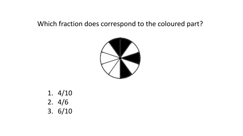 which fraction does correspond to the coloured 1