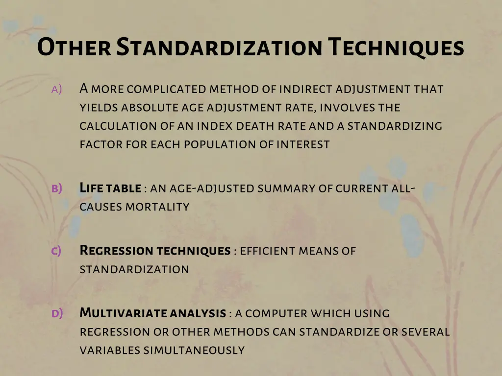 other standardization techniques