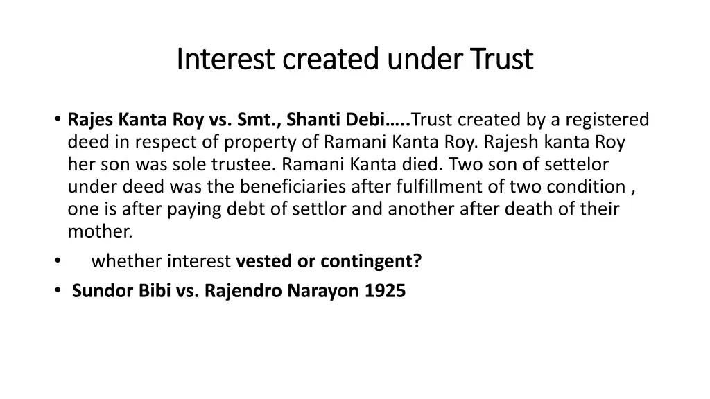 interest created under trust interest created