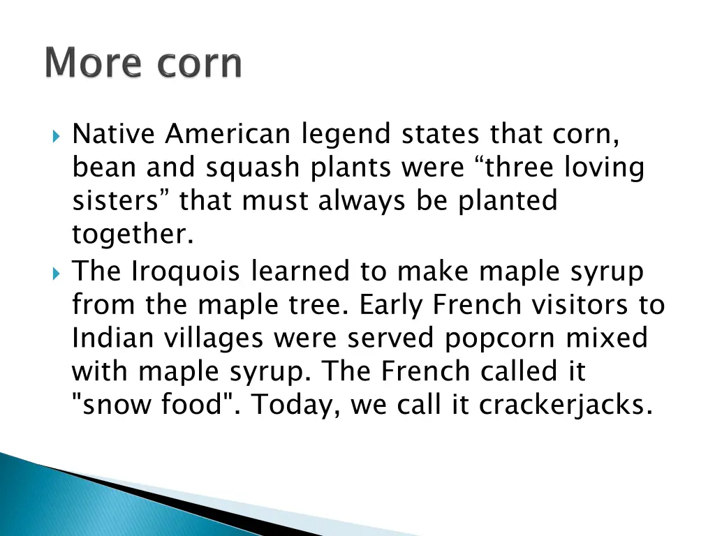 native american legend states that corn bean