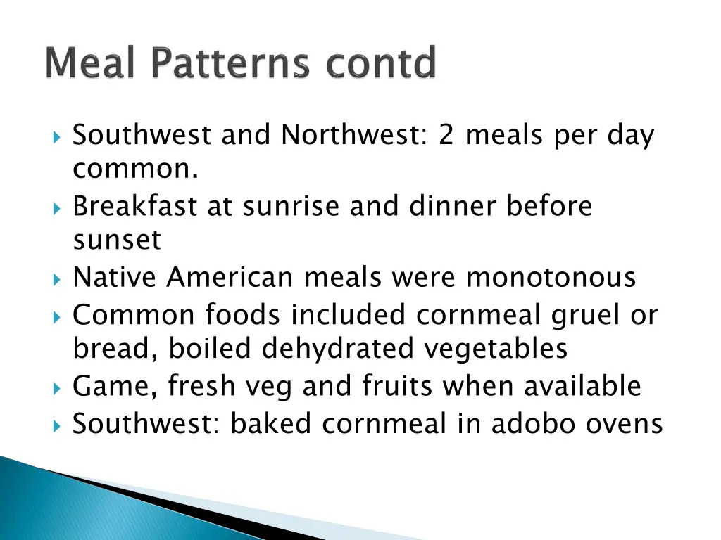southwest and northwest 2 meals per day common