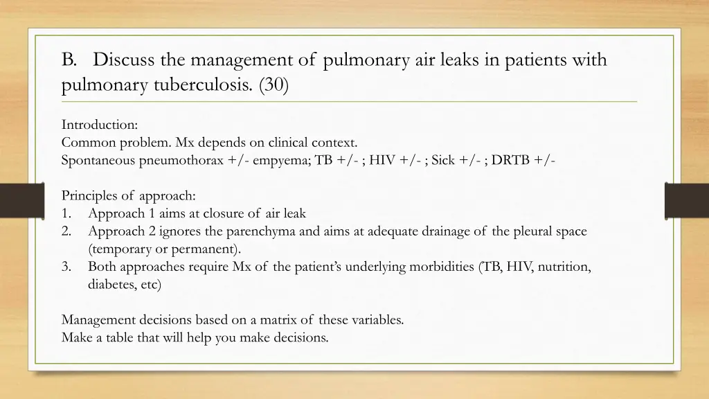 b discuss the management of pulmonary air leaks
