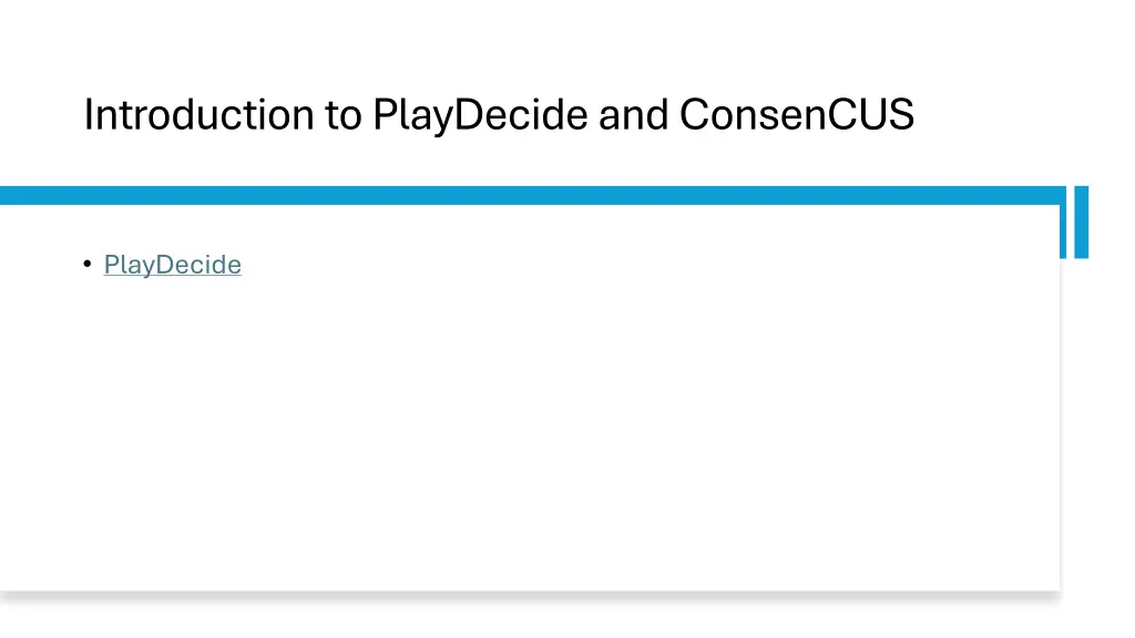 introduction to playdecide and consencus 1